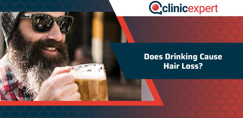 Does Drinking Cause Hair Loss ClinicExpert