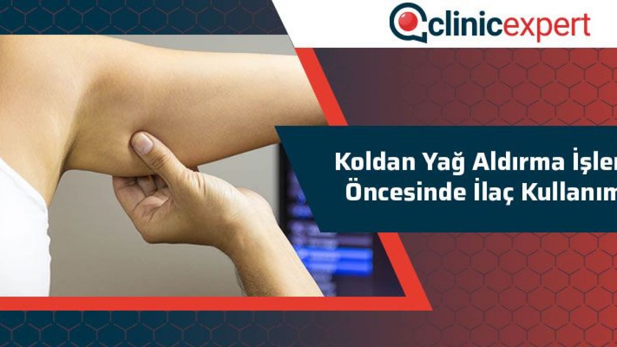 koldan yag aldirma islemi oncesinde ilac kullanimi clinicexpert